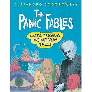 The Panic Fables: Mystic Teachings and Initiatory Tales