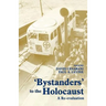 Bystanders to the Holocaust: A Re-evaluation