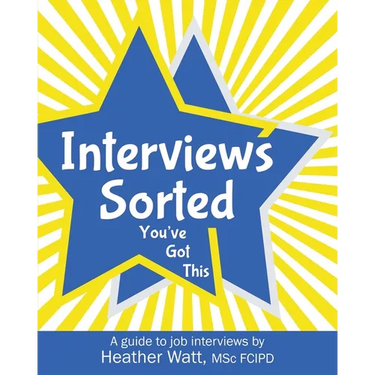 Interviews Sorted: A guide to job interviews