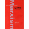 Leaving Marxism: Studies in the Dissolution of an Ideology