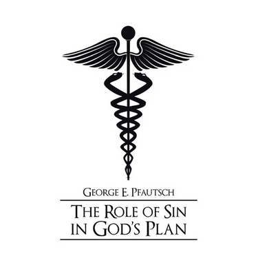 The Role of Sin in God's Plan