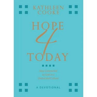 Hope 4 Today: Stay Connected to God in a Distracted Culture
