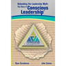 Debunking the Leadership Myth: The Story of Conscious Leadership