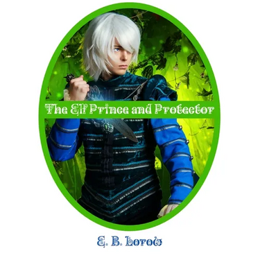 The Elf Prince and Protector