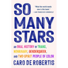 So Many Stars: An Oral History of Trans, Nonbinary, Genderqueer, and Two-Spirit People of Color