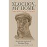 Zlochov, My Home: Poems by Moyshe-Leyb Halpern
