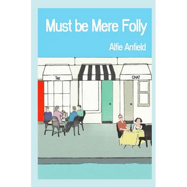 Must Be Mere Folly