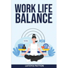 Work Life Balance