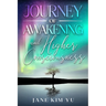 Journey of Awakening and Higher Consciousness