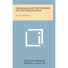 Grammar And Dictionary Of Neo-Melanesian: Pidgin English