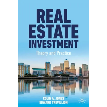 Real Estate Investment: Theory and Practice