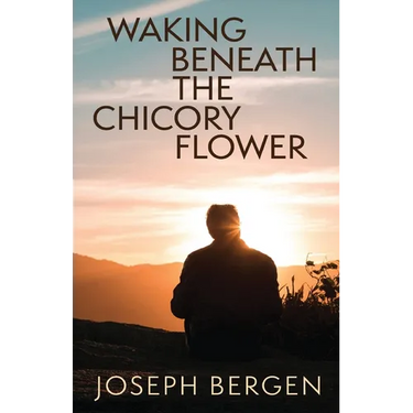 Waking Beneath the Chicory Flower