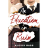 An Education in Ruin