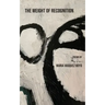 The Weight of Recognition