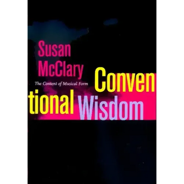 Conventional Wisdom: The Content of Musical Form