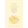 The Way of the Franciscans: A Prayer Journey Through Lent