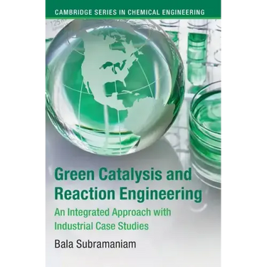 Green Catalysis and Reaction Engineering