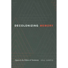 Decolonizing Memory: Algeria and the Politics of Testimony