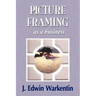 PICTURE FRAMING as a Business