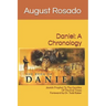 Daniel: A Chronology: Jewish Prophet To The Gentiles Of The End Times