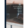 Manual of Micrurgy