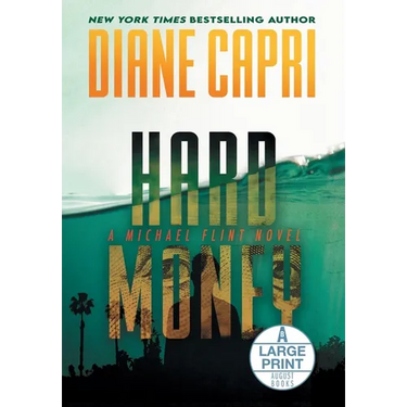 Hard Money Large Print Hardcover Edition: A Michael Flint Novel