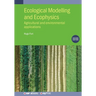 Ecological Modelling and Ecophysics (Second Edition): Agricultural and environmental applications