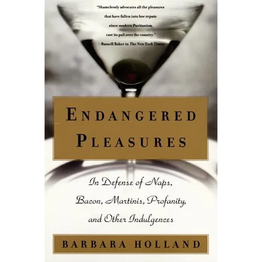 Endangered Pleasures