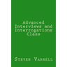 Advanced Interviews and Interrogations Class