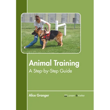 Animal Training: A Step-By-Step Guide