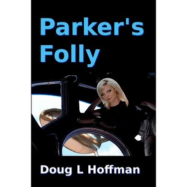 Parker's Folly: Book 1 of the T'aafhal Inheritance trilogy