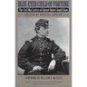 Blue-Eyed Child of Fortune: The Civil War Letters of Colonel Robert Gould Shaw