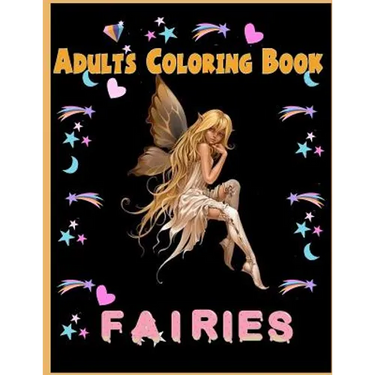 Fairies Adults Coloring Book: Fairies Adults Coloring Book