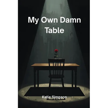 My Own Damn Table