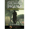White Jaguar 1: A Tale of the Spanish Main: A Tale of the Spanish Main