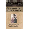 The Retrial of Lillian S. Raizen: A Life Avenged