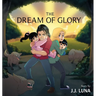 The Dream of Glory