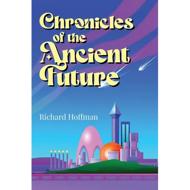 Chronicles of the Ancient Future