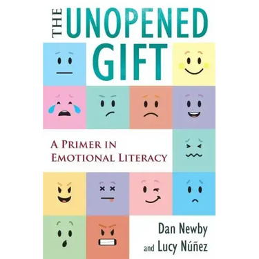 The Unopened Gift: A Primer in Emotional Literacy