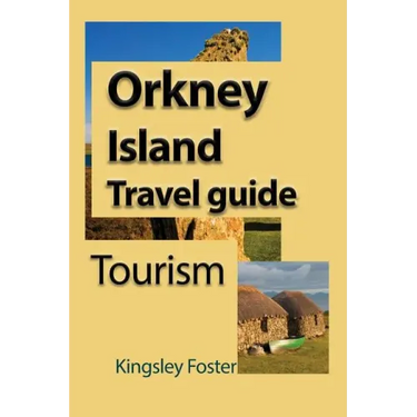 Orkney Island Travel guide: Tourism