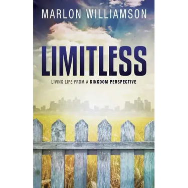 Limitless - Living Life from a Kingdom Perspective