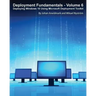 Deployment Fundamentals, Vol. 6: Deploying Windows 10 Using Microsoft Deployment Toolkit