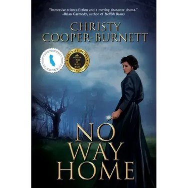 No Way Home: A Time Travel Novel of Adventure and Survival