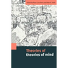 Theories of Theories of Mind