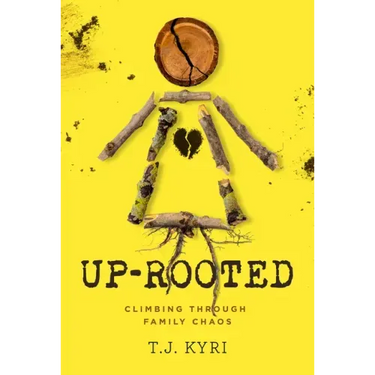 Up-Rooted: Climbing Through Family Chaos