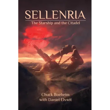 Sellenria: The Starship and The Citadel