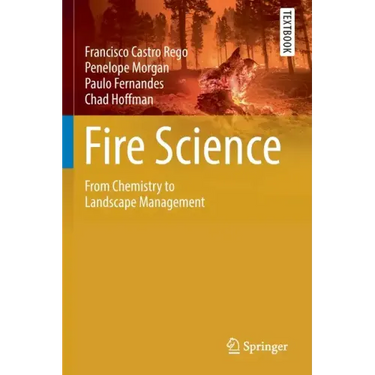 Fire Science: From Chemistry to Landscape Management