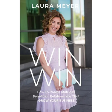 Win Win: How To Create Mutually Beneficial Relationships That Grow Your Business