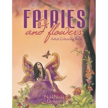 Fairies and Flowers: Adult Colouring Book