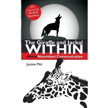 The Giraffe and Jackal Within: about Nonviolent Communication